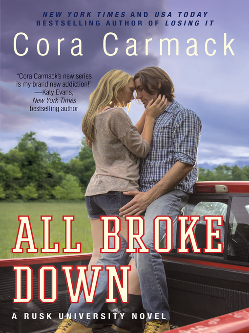 Title details for All Broke Down by Cora Carmack - Wait list
